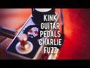 Kink Charlie Fuzz Pedal